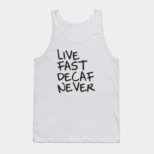 Coffee - Funny Quote shirt Tank Top